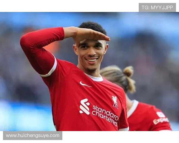 特伦特·亚历山大-阿诺德：英超最具天赋的边后卫与未来足球巨星的崛起